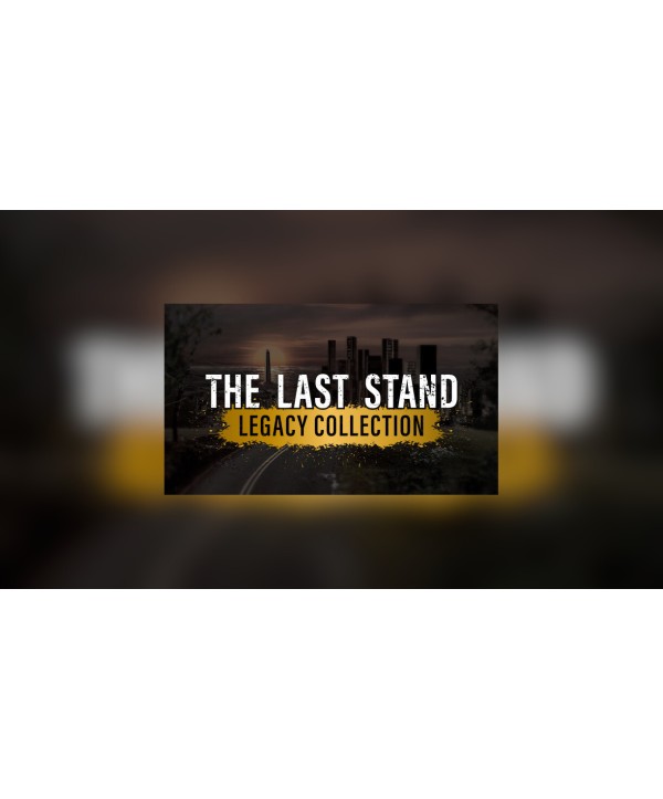 The Last Stand Legacy Collection Steam Key EUROPE